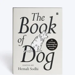The Book of Dog - edited by Hemali Sodhi